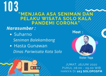 Dinamika : Menjaga Asa Seniman dan Pelaku Wisata Solo Kala Pandemi Corona