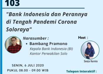 Dinamika 103 : Bank Indonesia dan Perannya di Tengah Pandemi Corona Soloraya